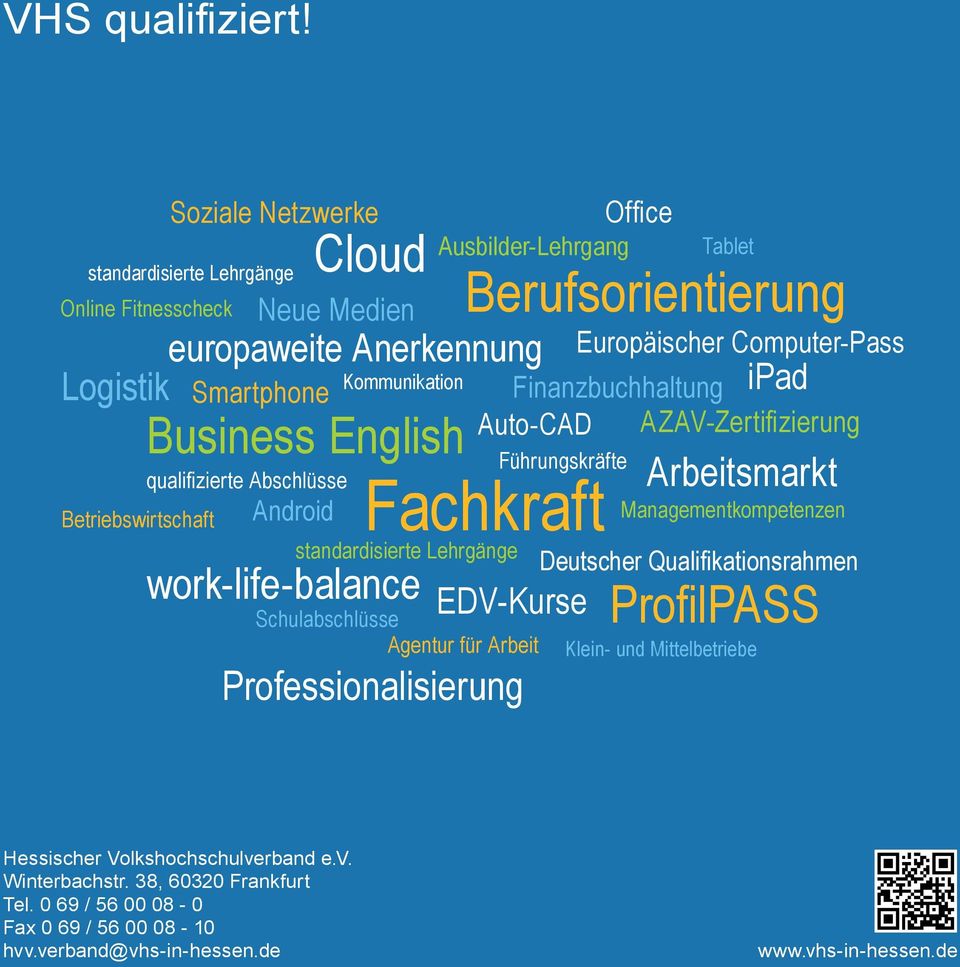 Cloud Business English standardisierte Lehrgänge work-life-balance EDV-Kurse Professionalisierung Office Ausbilder-Lehrgang Europäischer Computer-Pass Finanzbuchhaltung ipad Auto-CAD