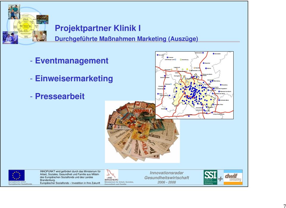 Schönwalde-Glien Glienicke/Nordbahn Werneuchen Al tl andsber g Falkensee Ahr ensfel de Strausberg Brieselang Neuenhagen b.