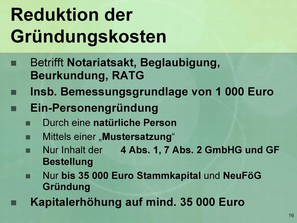 Person Mittels einer Mustersatzung Nur Inhalt der 4 Abs. 1, 7 Abs.