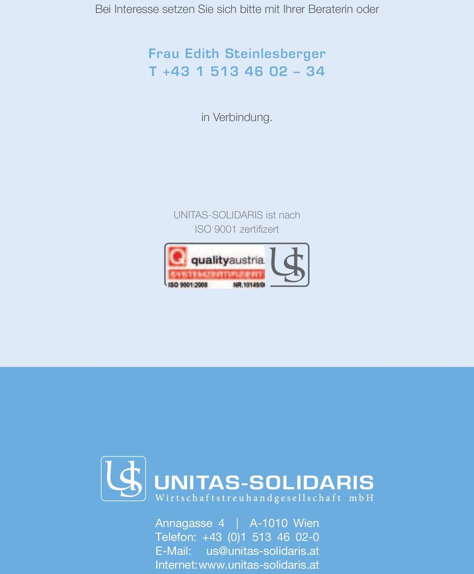 UNITAS-SOLIDARIS ist nach ISO 9001 zertifi zert Annagasse 4 A-1010 Wien