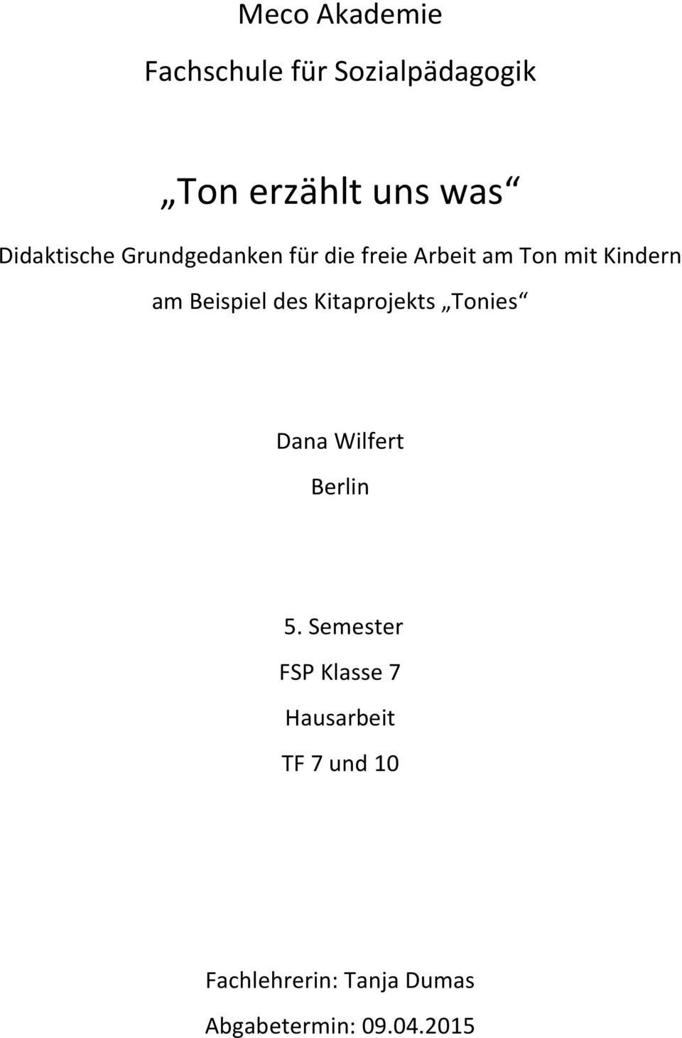 Beispiel des Kitaprojekts Tonies Dana Wilfert Berlin 5.