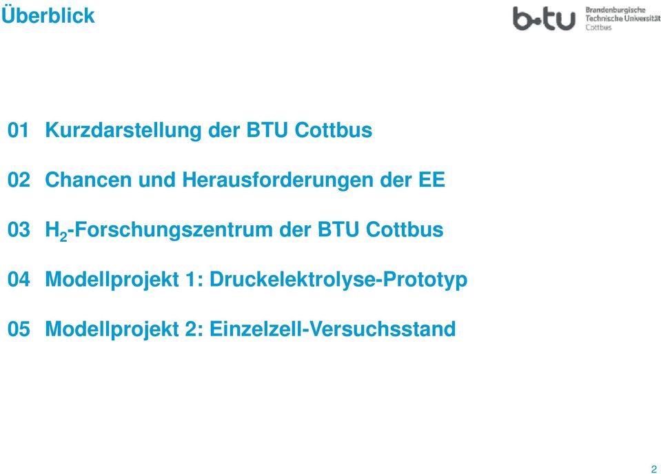-Forschungszentrum der BTU Cottbus 04 Modellprojekt 1: