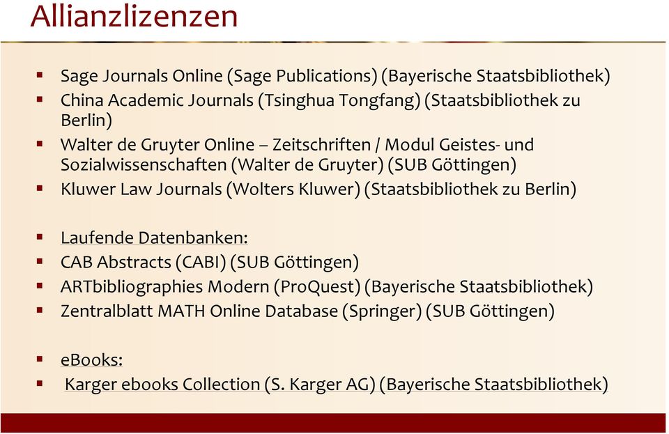 (Wolters Kluwer) (Staatsbibliothek zu Berlin) Laufende Datenbanken: CAB Abstracts (CABI) (SUB Göttingen) ARTbibliographies Modern (ProQuest)