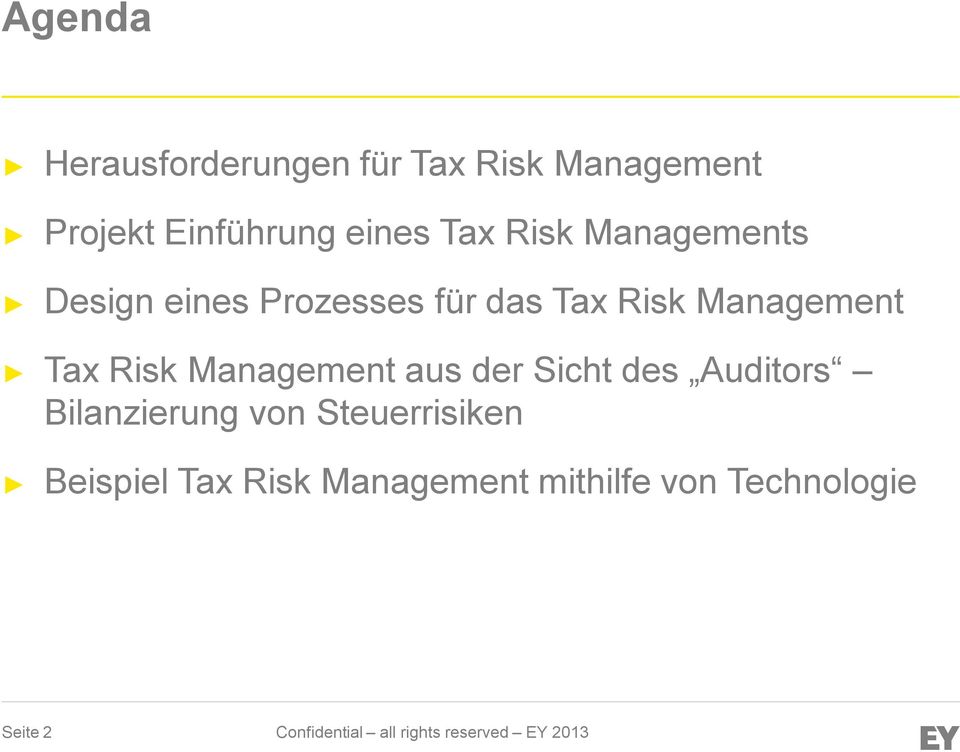 Management aus der Sicht des Auditors Bilanzierung von Steuerrisiken Beispiel Tax