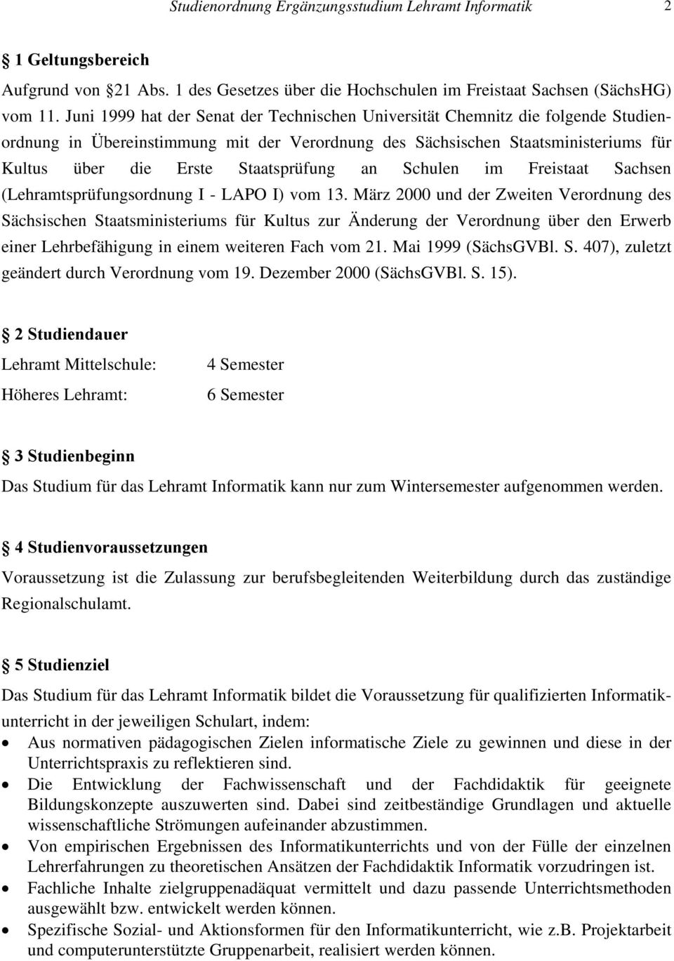 Staatsprüfung an Schulen im Freistaat Sachsen (Lehramtsprüfungsordnung I - LAPO I) vom 13.