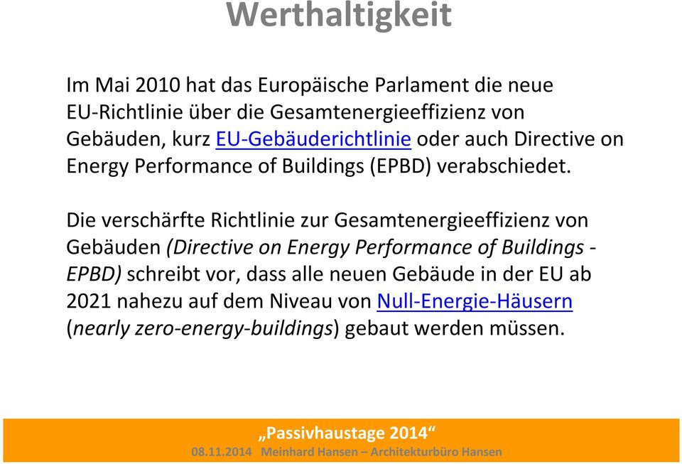 Die verschärfte Richtlinie zur Gesamtenergieeffizienz von Gebäuden (Directive on Energy Performance of Buildings - EPBD)