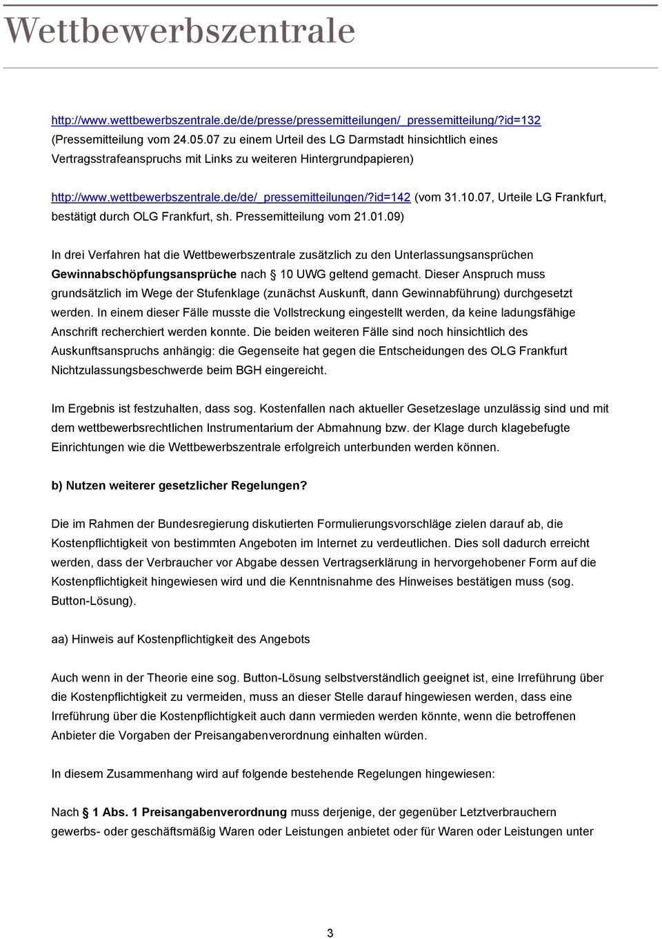 07, Urteile LG Frankfurt, bestätigt durch OLG Frankfurt, sh. Pressemitteilung vom 21.01.
