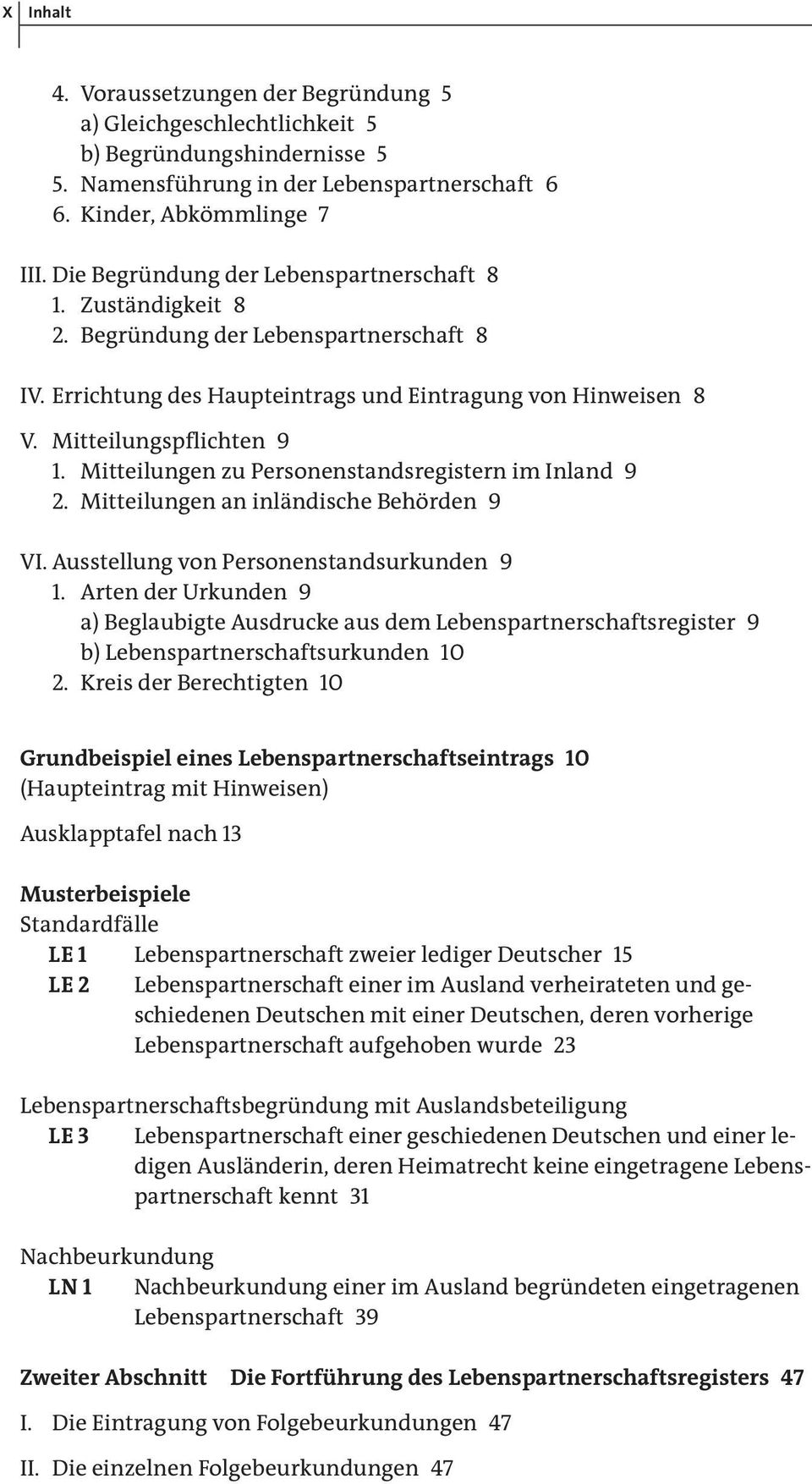 Mitteilungen zu Personenstandsregistern im Inland 9 2. Mitteilungen an inländische Behörden 9 VI. Ausstellung von Personenstandsurkunden 9 1.