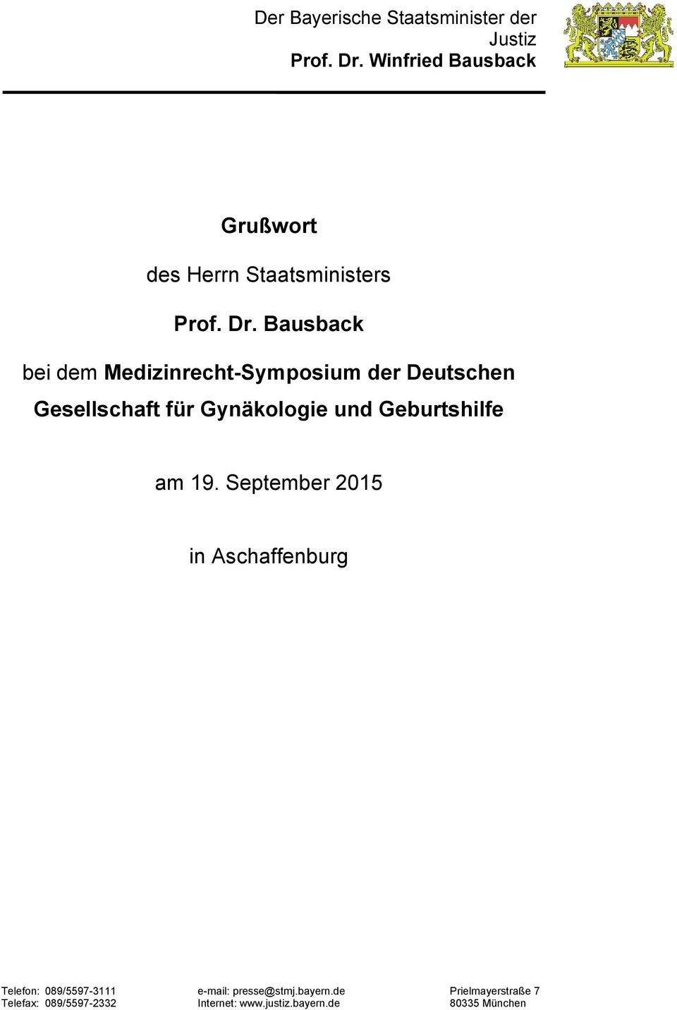 Bausback bei dem Medizinrecht-Symposium der Deutschen Gesellschaft für Gynäkologie und