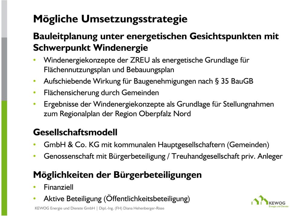 Windenergiekonzepte als Grundlage für Stellungnahmen zum Regionalplan der Region Oberpfalz Nord Gesellschaftsmodell GmbH & Co.