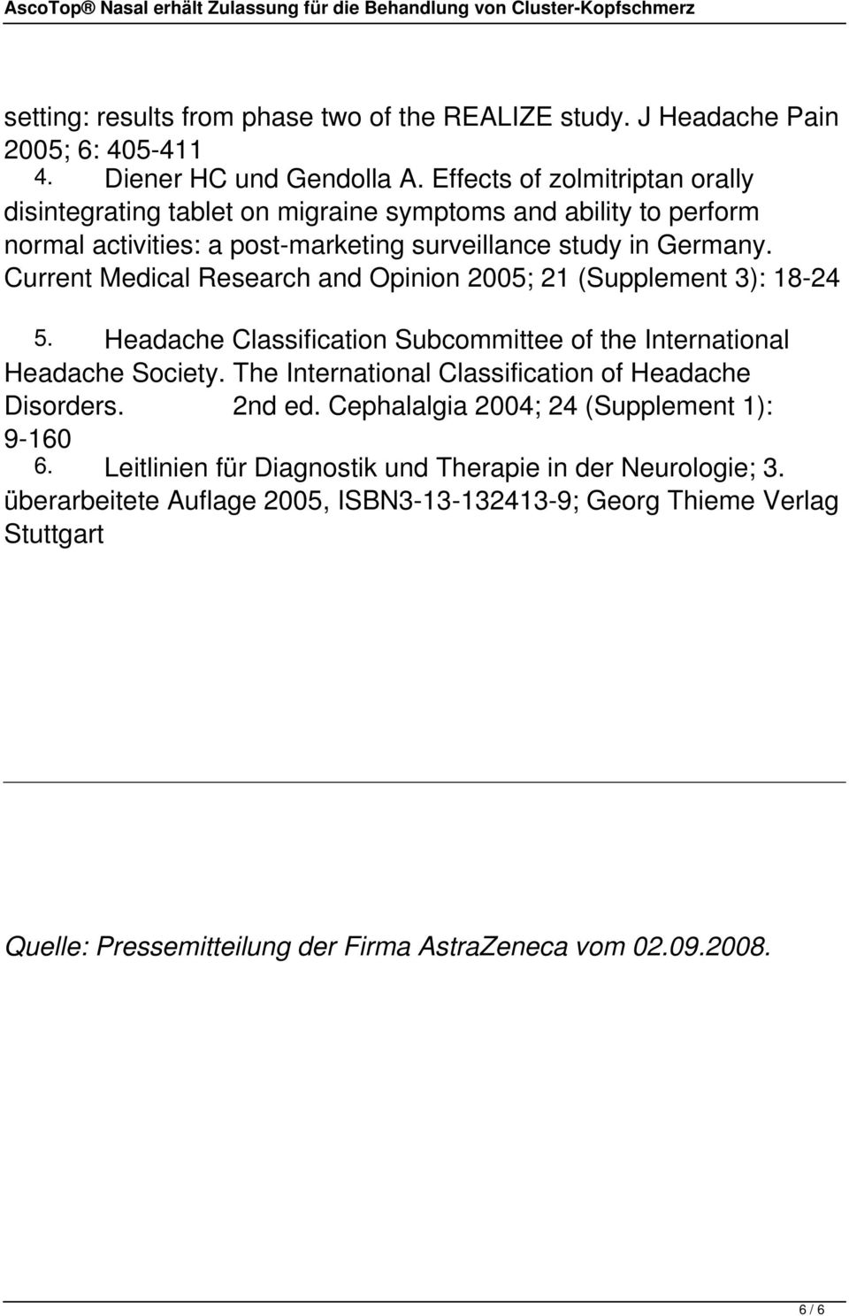 Current Medical Research and Opinion 2005; 21 (Supplement 3): 18-24 5. Headache Classification Subcommittee of the International Headache Society.