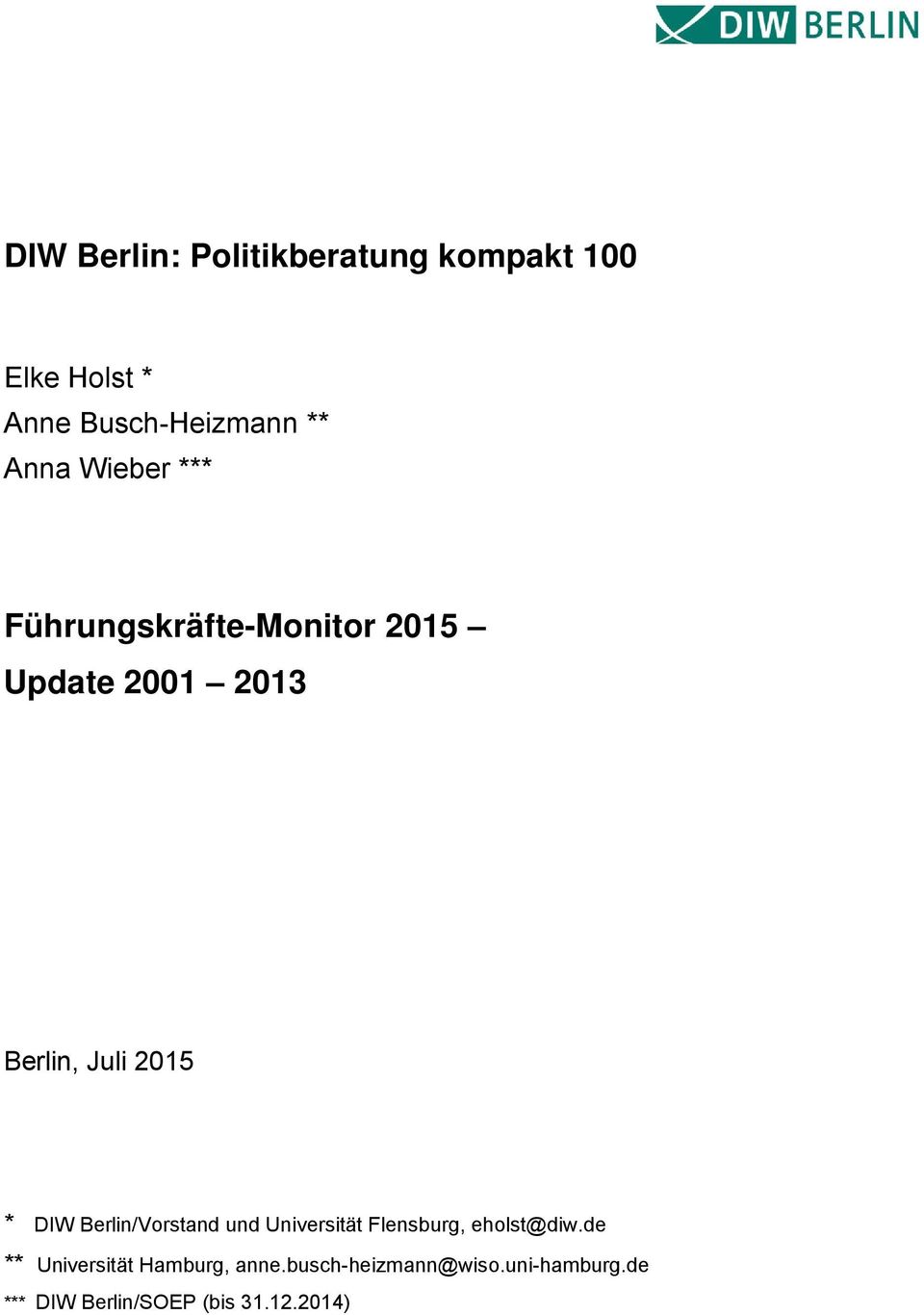 Berlin/Vorstand und Universität Flensburg, eholst@diw.