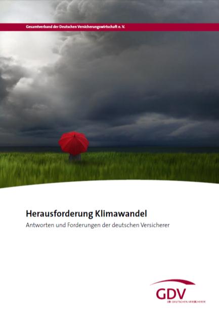 Große Klimawandelstudie des GDV (2009-2011) Ziele des Projekts: Abschätzung der zukünftig durch den Klimawandel verursachten Anstiege von Schäden aus