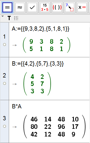 Exkurs: Matrizenrechnung mit GeoGebra Matrizen multiplizieren Eingabe von A 9,3,8,2, 5,1,8,1 B 4,2, 5,7, 3,3 B A liefert nach Auswahl von und ggf.