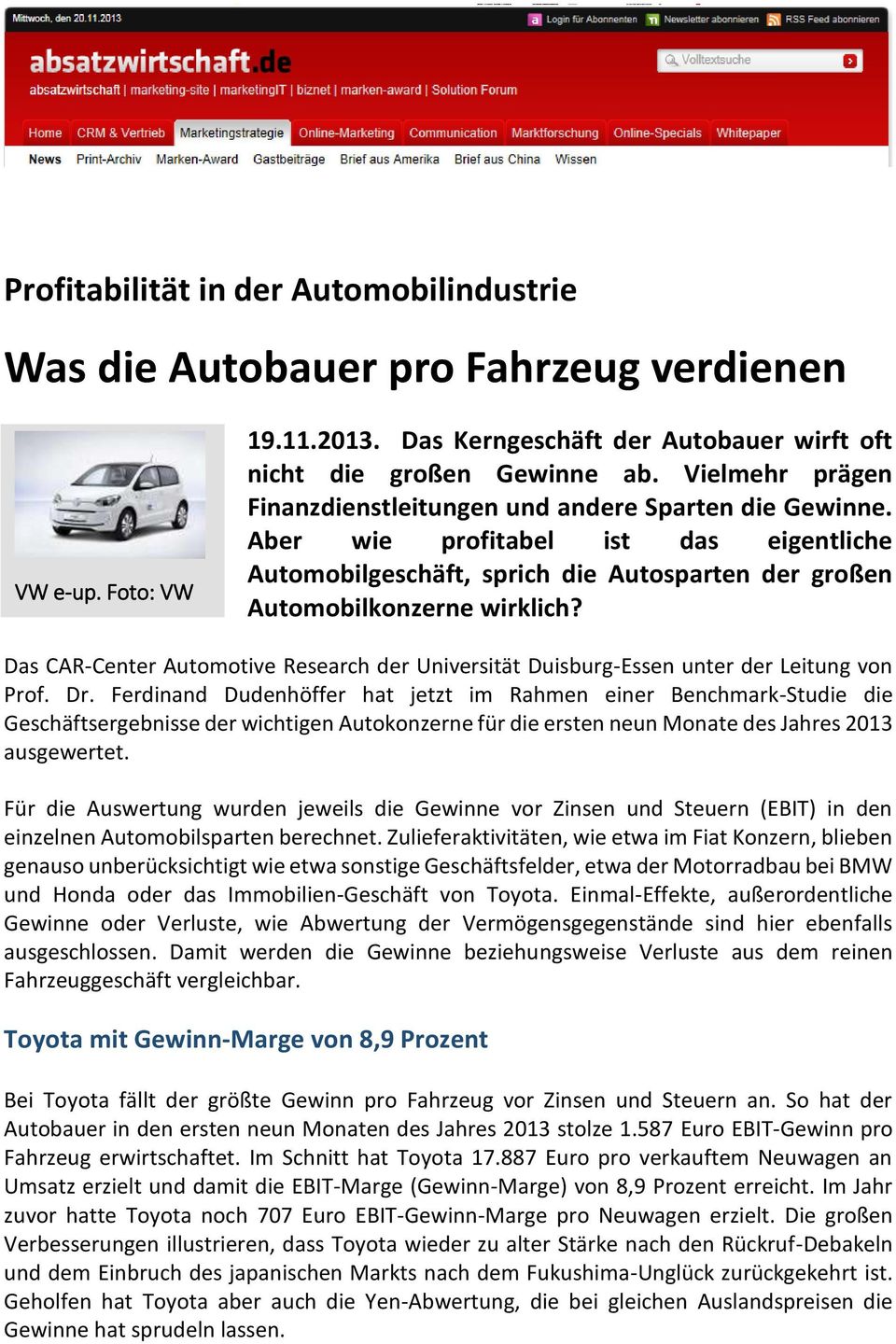 Das CAR-Center Automotive Research der Universität Duisburg-Essen unter der Leitung von Prof. Dr.