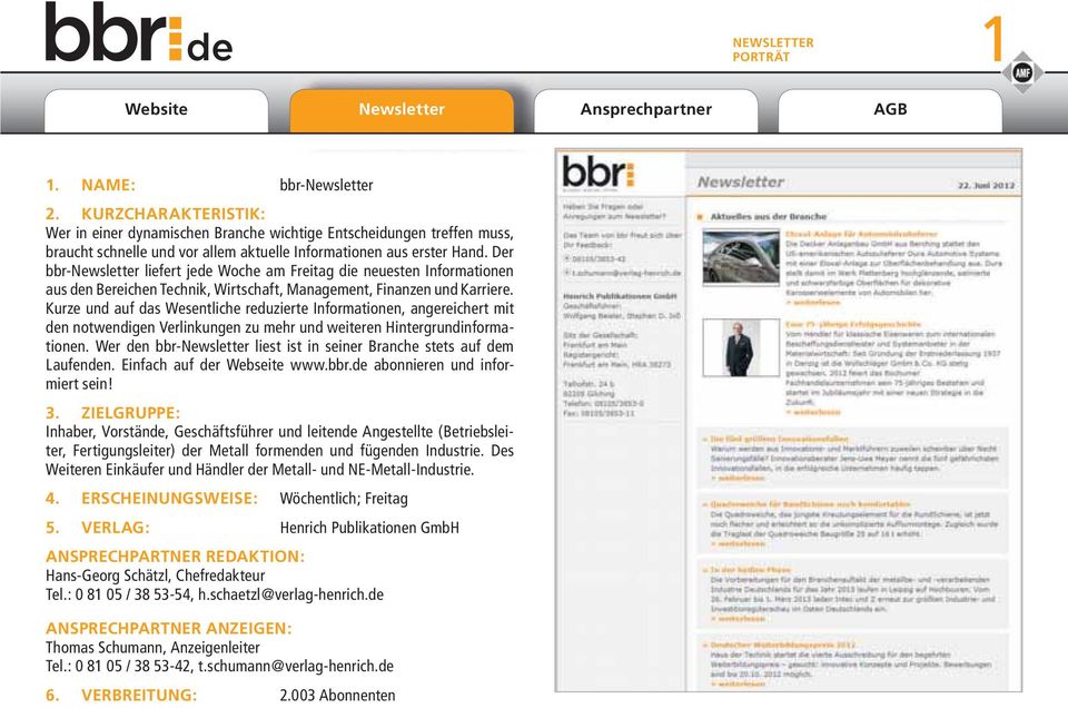 Der bbr-newsletter liefert jede Woche am Freitag die neuesten Informationen aus den Bereichen Technik, Wirtschaft, Management, Finanzen und Karriere.