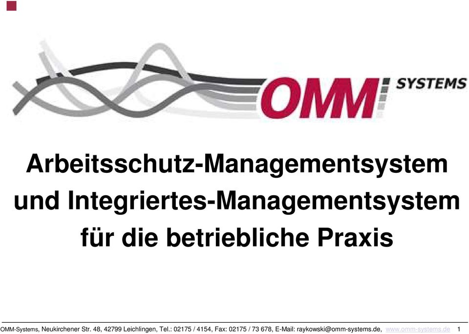 OMM-Systems, Neukirchener Str. 48, 42799 Leichlingen, Tel.