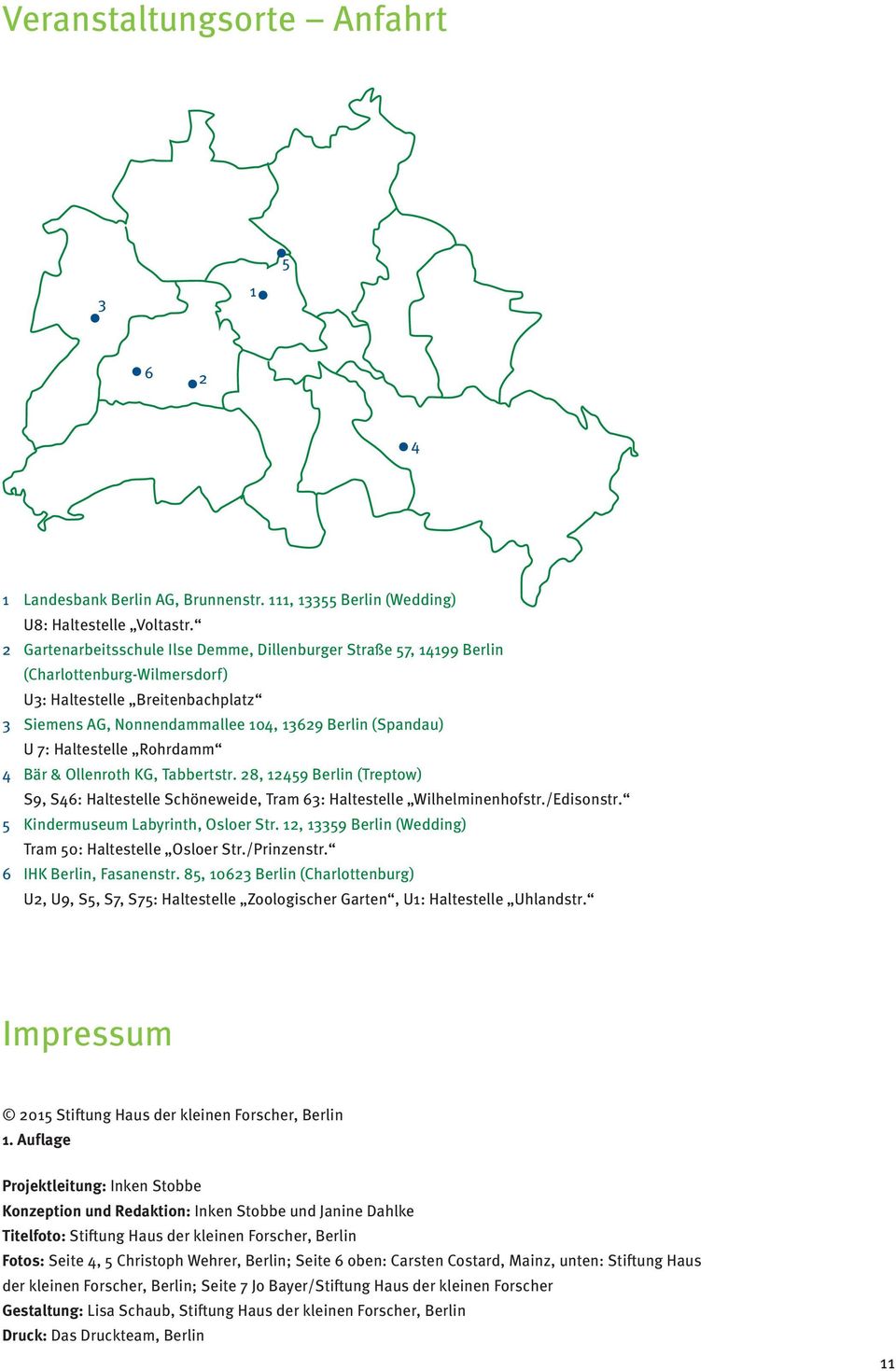 Haltestelle Rohrdamm 4 Bär & Ollenroth KG, Tabbertstr. 28, 12459 Berlin (Treptow) S9, S46: Haltestelle Schöneweide, Tram 63: Haltestelle Wilhelminenhofstr./Edisonstr.