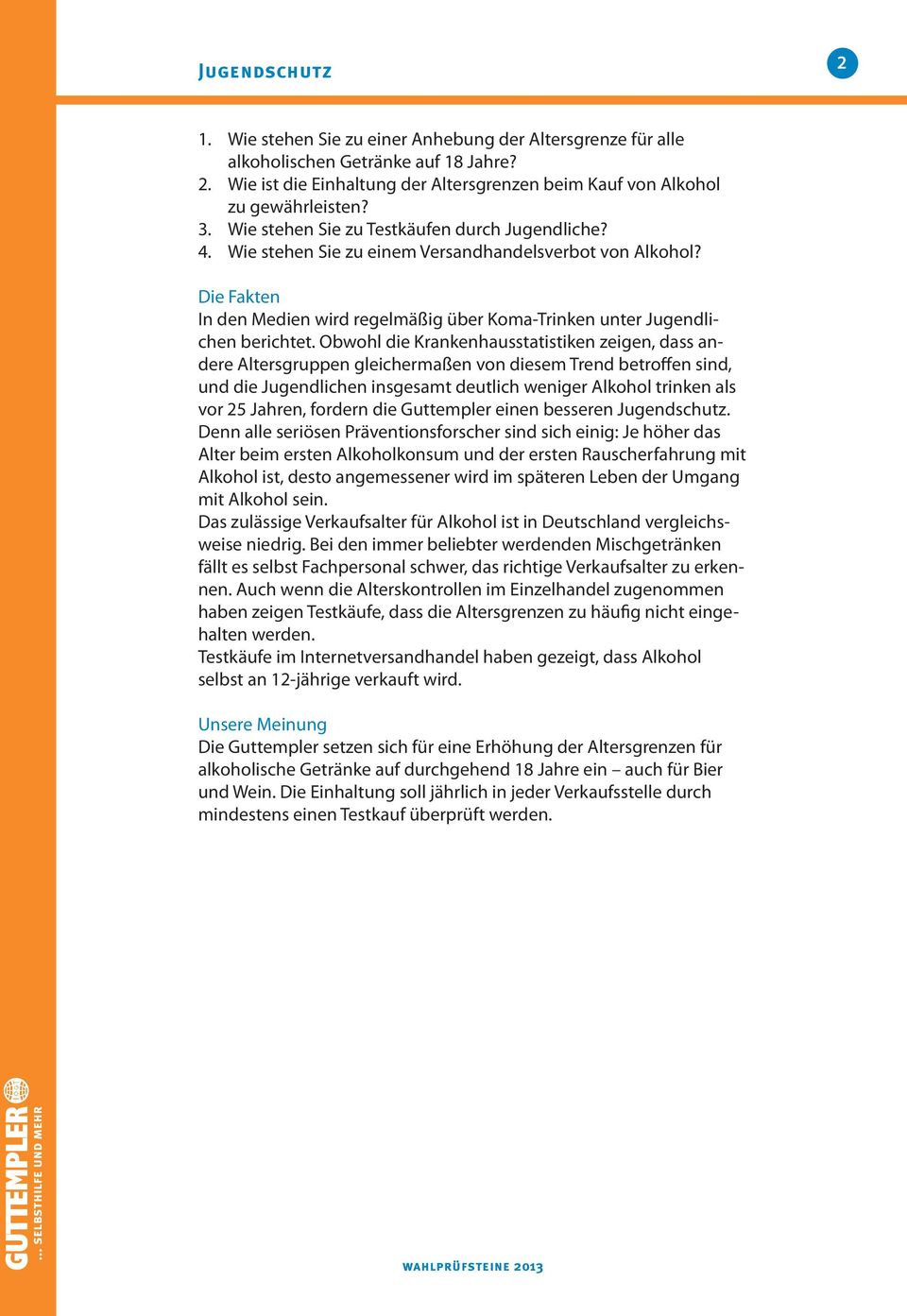 Obwohl die Krankenhausstatistiken zeigen, dass andere Altersgruppen gleichermaßen von diesem Trend betroffen sind, und die Jugendlichen insgesamt deutlich weniger Alkohol trinken als vor 25 Jahren,