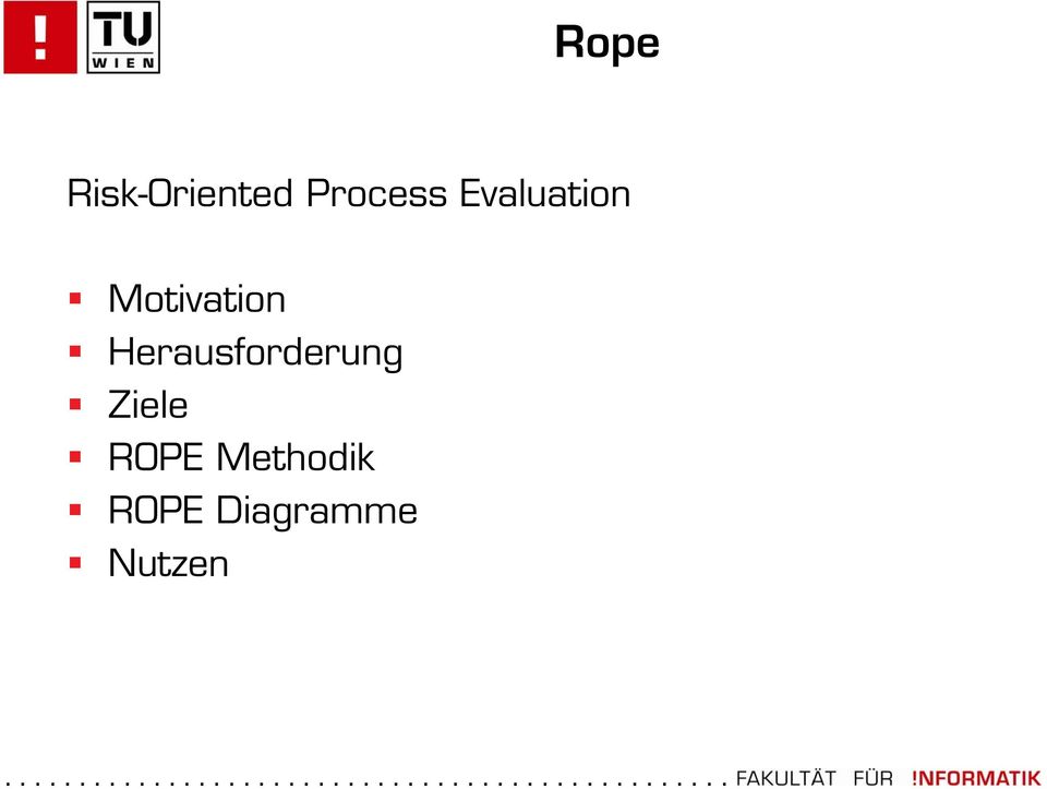 Herausforderung Ziele ROPE