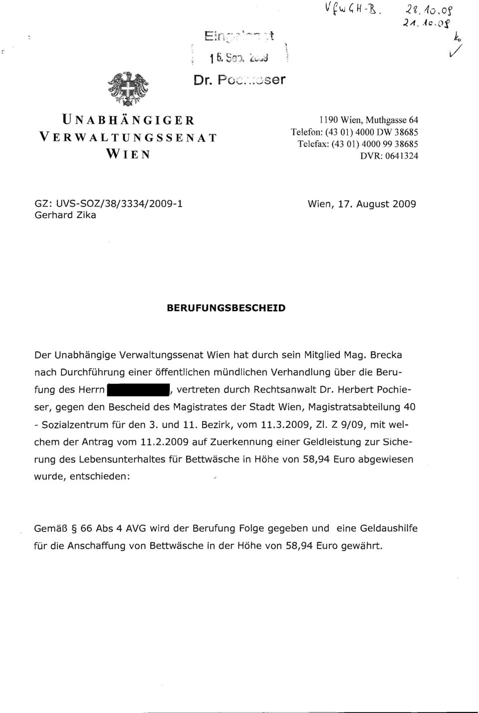 August 2009 BERUFUNGSBESCHEID Der Unabhängige Verwaltungssenat Wien hat durch sein Mitglied Mag.