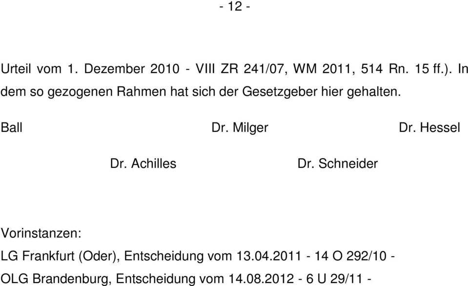 Milger Dr. Hessel Dr. Achilles Dr.