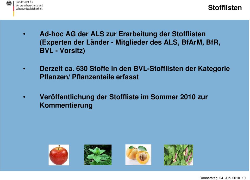 630 Stoffe in den BVL-Stofflisten der Kategorie Pflanzen/ Pflanzenteile erfasst