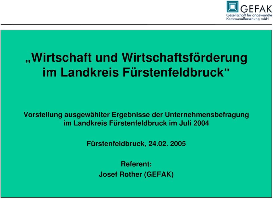 Unternehmensbefragung im Landkreis Fürstenfeldbruck im