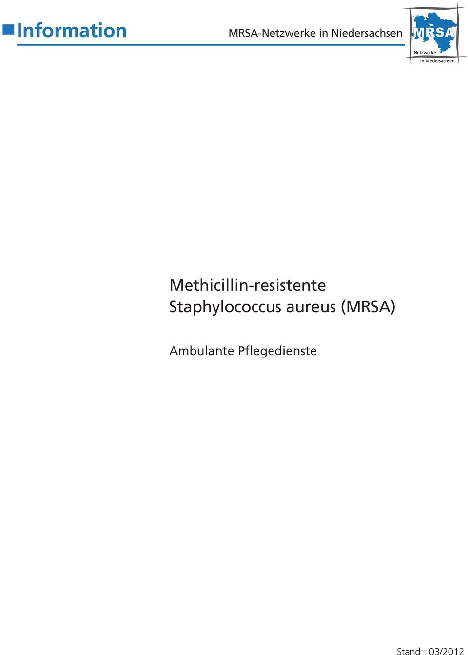 Methicillin-resistente