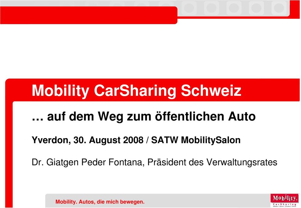 August 2008 / SATW MobilitySalon Dr.