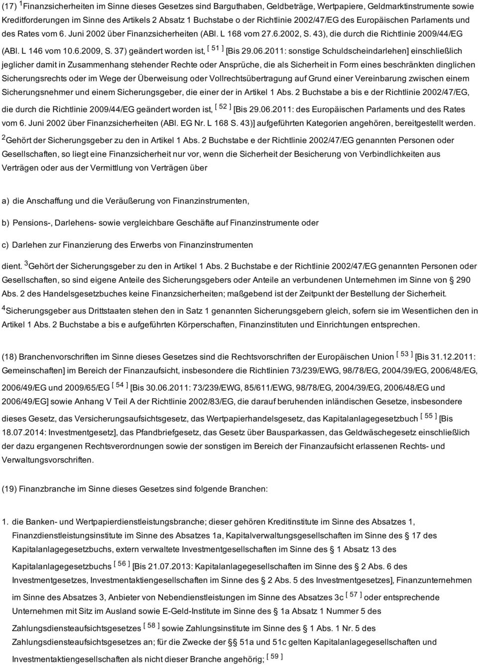 37) geändert worden ist, [ 51 ] [Bis 29.06.