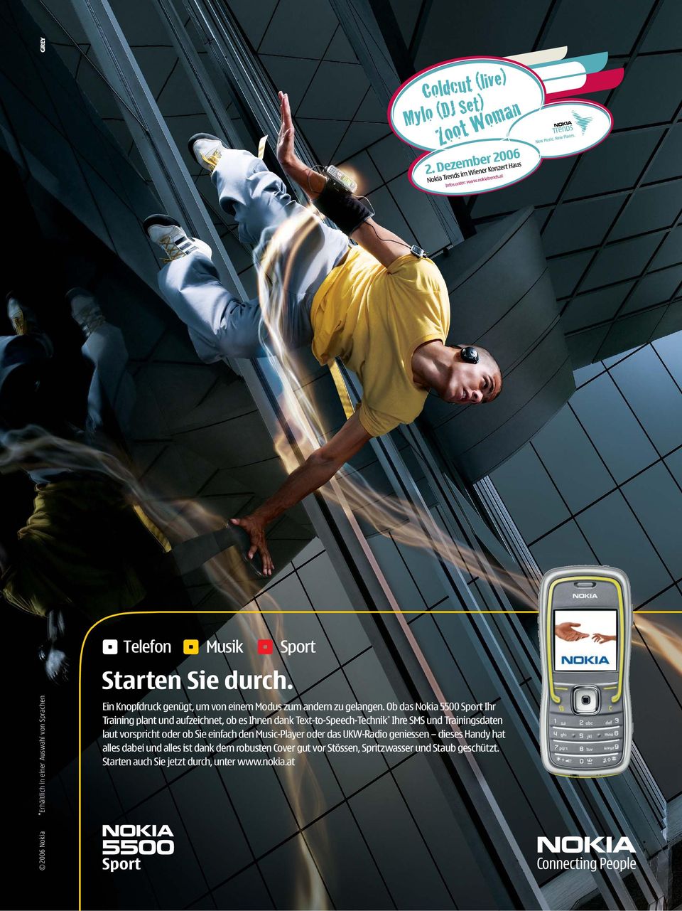 Ob das Nokia 5500 Sport Ihr Training plant und aufzeichnet, ob es Ihnen dank Text-to-Speech-Technik * Ihre SMS und Trainingsdaten laut