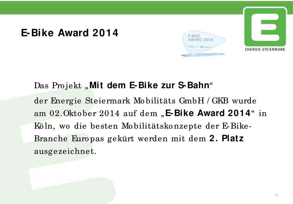 Oktober 2014 auf dem E-Bike Award 2014 in Köln, wo die besten