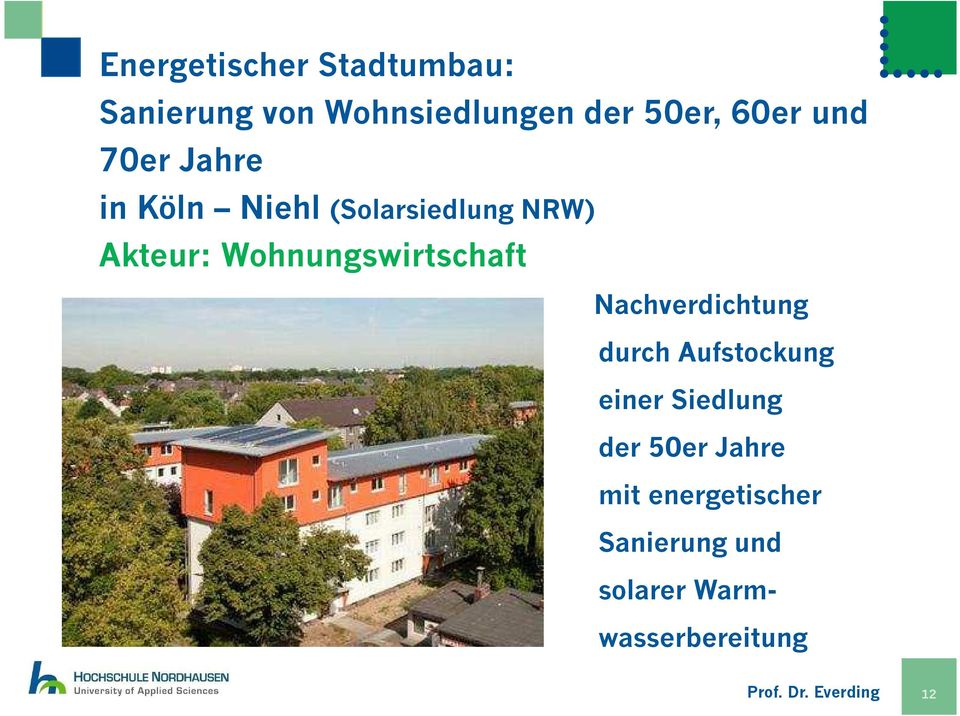 Wohnungswirtschaft Nachverdichtung durch Aufstockung einer Siedlung der