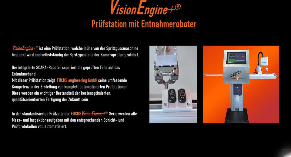 Mit dieser Prüfstation zeigt FUCHS engineering GmbH seine umfassende Kompetenz in der Erstellung von komplett automatisierten Prüfstationen.
