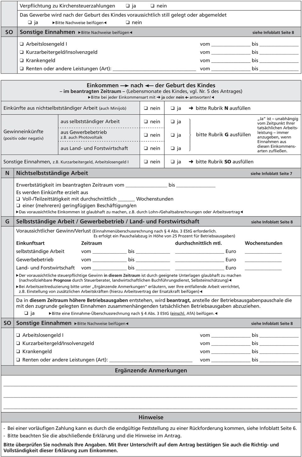 (Lebensmonate des Kindes, vgl. Nr. 5 des Antrages) Bitte bei jeder Einkommensart mit ja oder nein antworten!