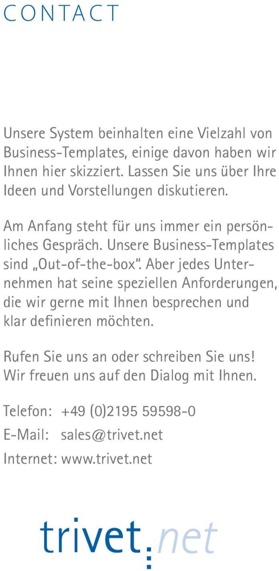 Unsere Business-Templates sind Out-of-the-box.