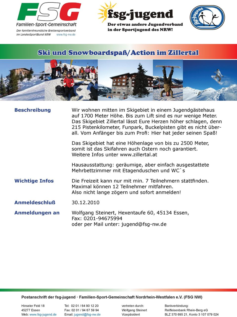 Das Skigebiet hat eine Höhenlage von bis zu 2500 Meter, somit ist das Skifahren auch Ostern noch garantiert. Weitere Infos unter www.zillertal.