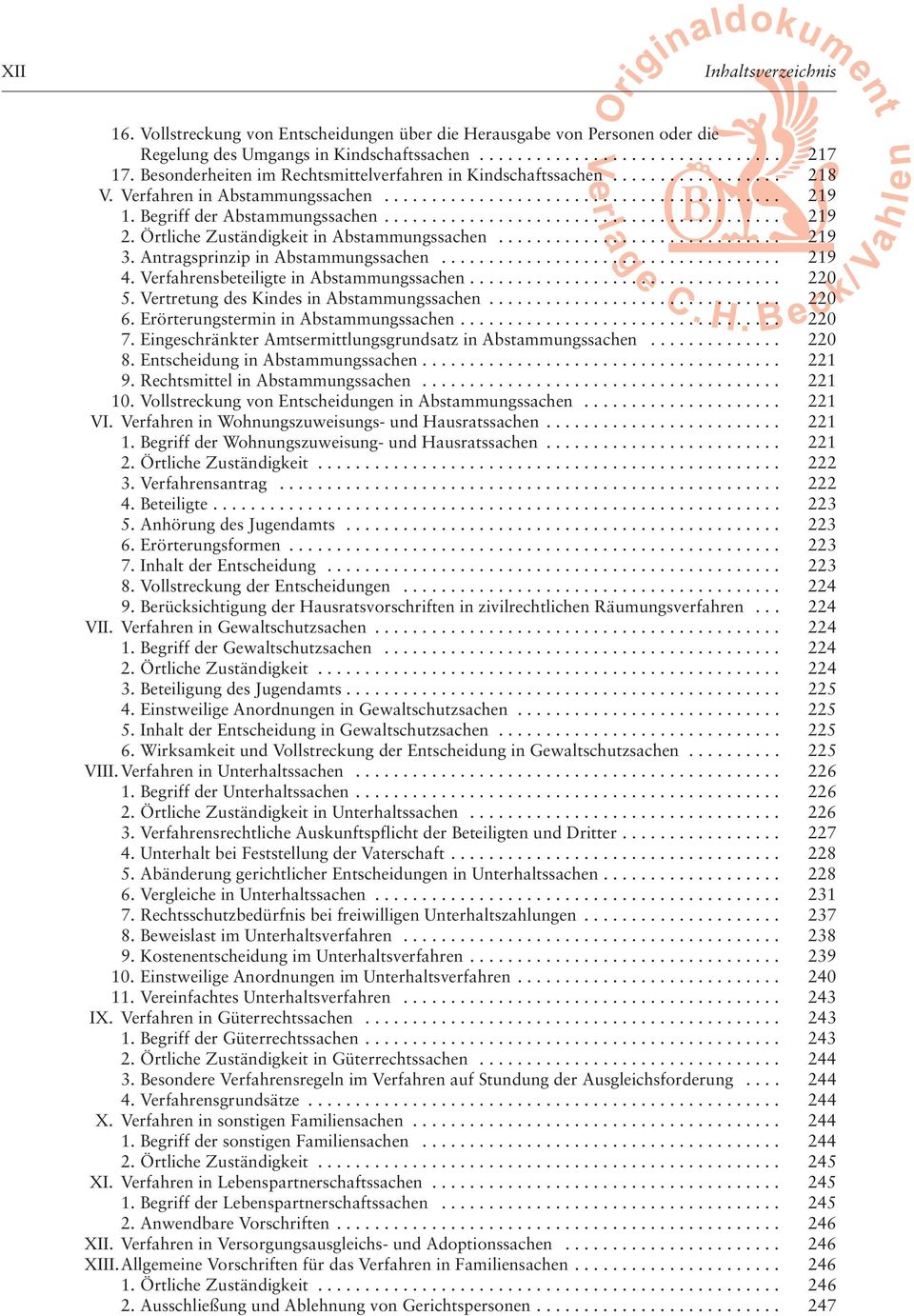 ......................................... 219 2. Örtliche Zuständigkeit in Abstammungssachen.............................. 219 3. Antragsprinzip in Abstammungssachen.................................... 219 4.