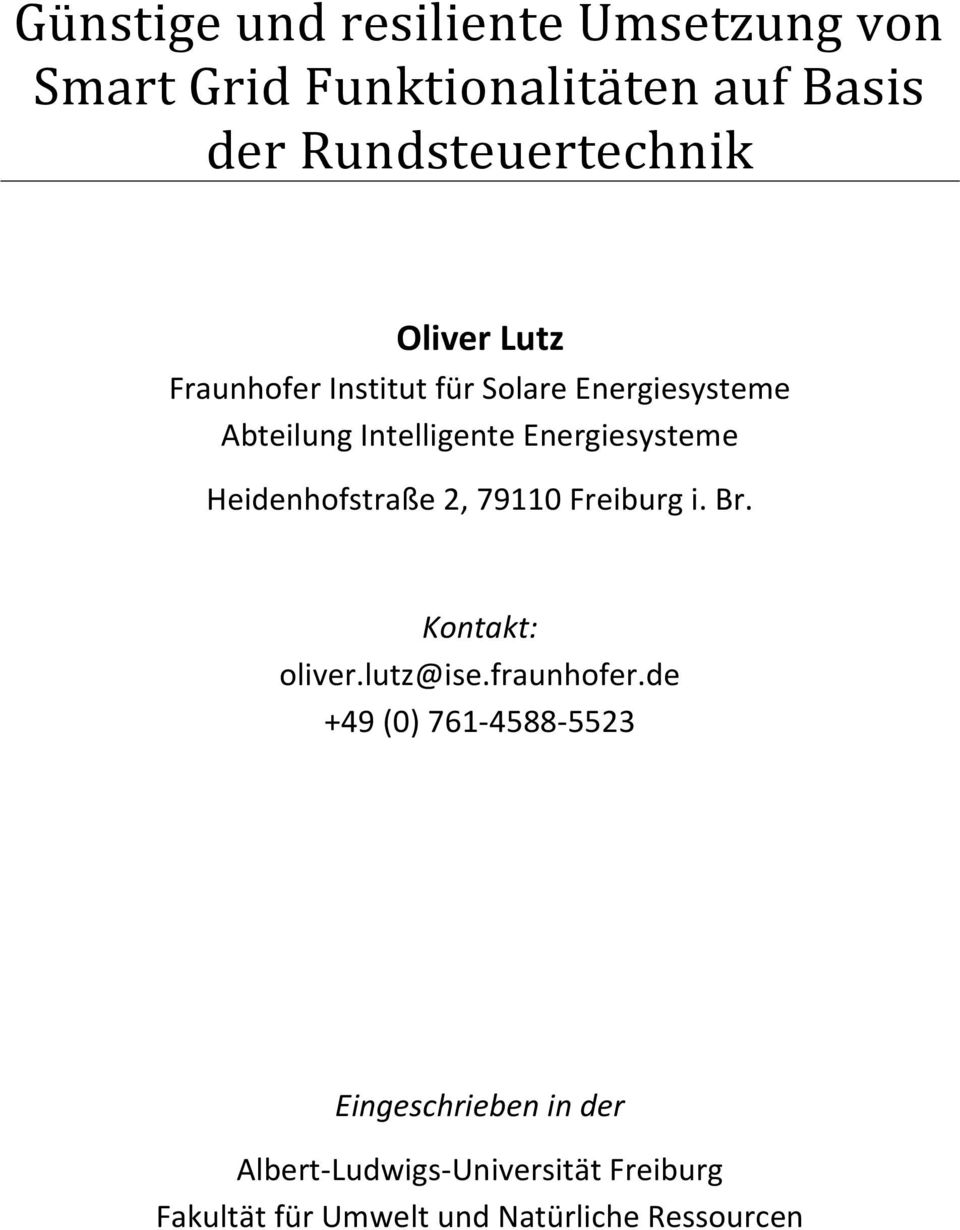 Heidenhofstraße 2, 79110 Freiburg i. Br. Kontakt: oliver.lutz@ise.fraunhofer.