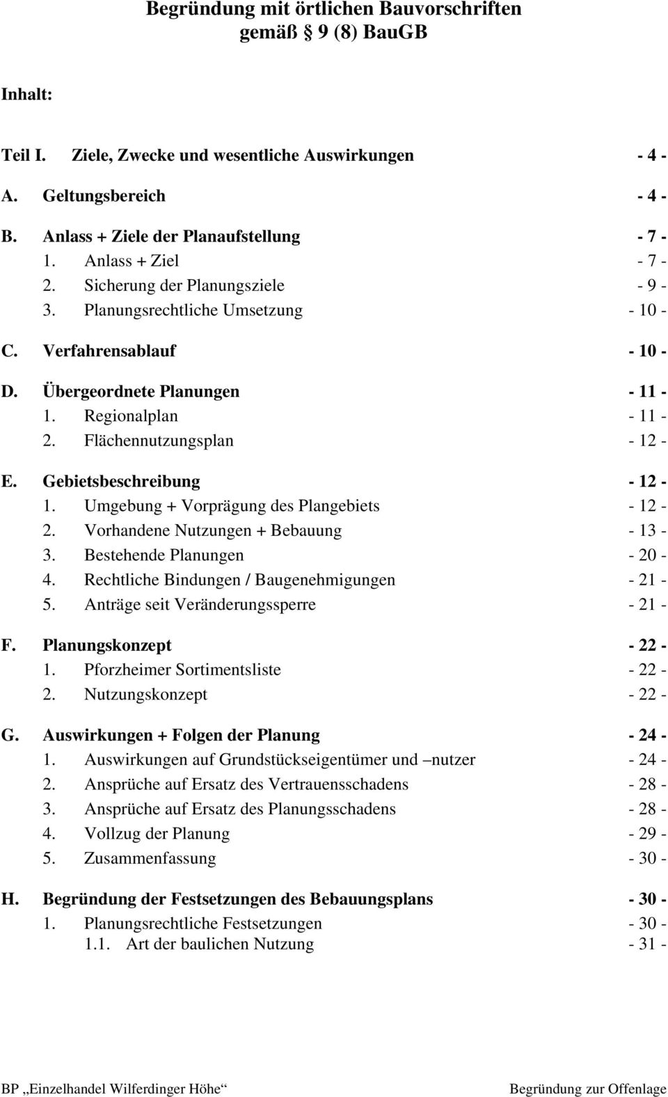 Flächennutzungsplan - 12 - E. Gebietsbeschreibung - 12-1. Umgebung + Vorprägung des Plangebiets - 12-2. Vorhandene Nutzungen + Bebauung - 13-3. Bestehende Planungen - 20-4.