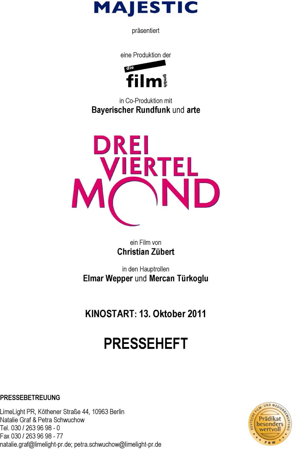 Oktober 2011 PRESSEHEFT PRESSEBETREUUNG LimeLight PR, Köthener Straße 44, 10963 Berlin Natalie Graf &