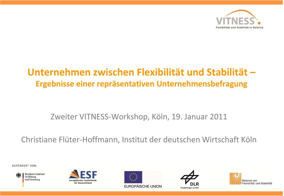 Zweiter VITNESS-Workshop, Köln, 19.