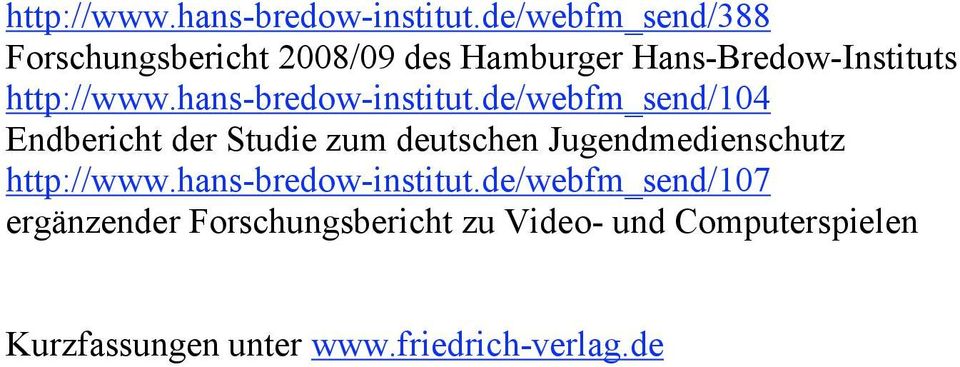 de/webfm_send/104 Endbericht der Studie zum deutschen Jugendmedienschutz de/webfm_send/107