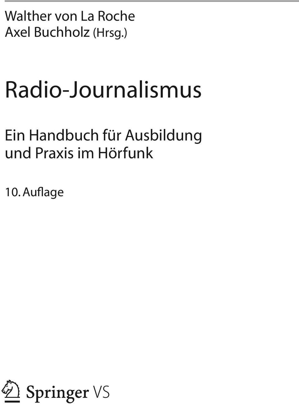 ) Radio-Journalismus Ein