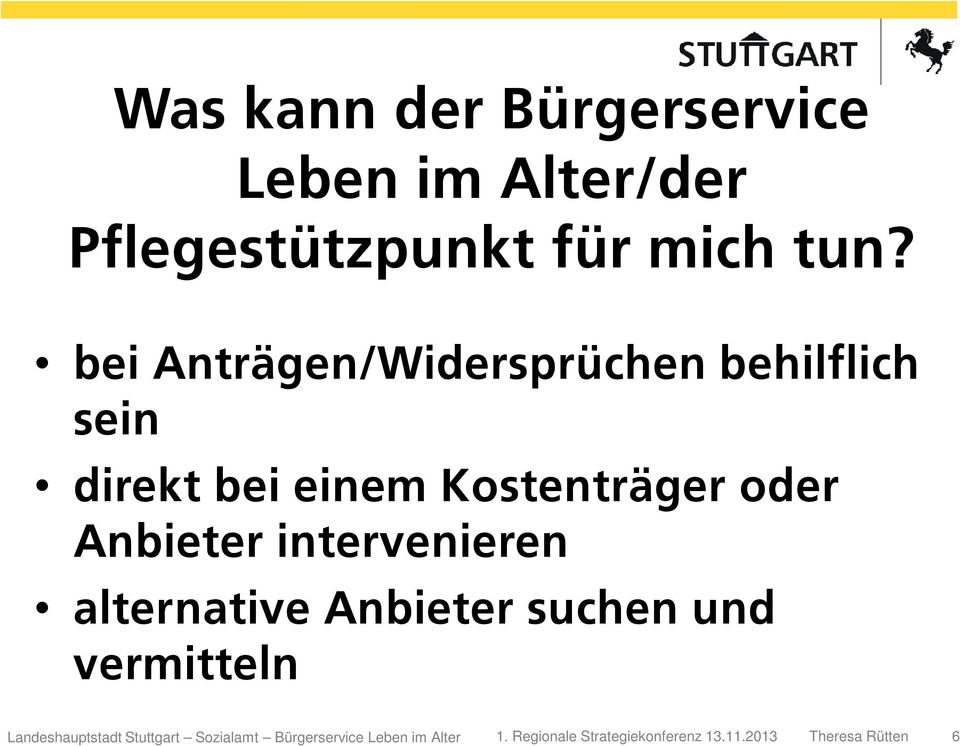 intervenieren alternative Anbieter suchen und vermitteln Landeshauptstadt Stuttgart