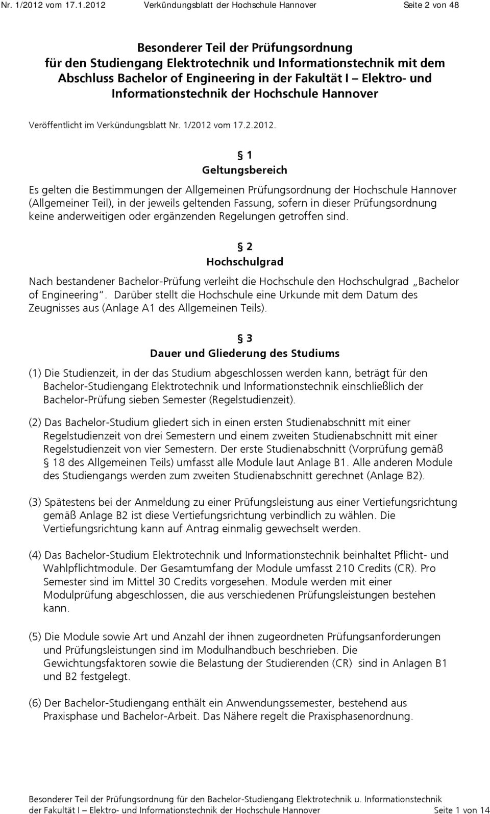 Engineering in der Fakultät I Elektro- und Informationstechnik der Hochschule Hannover Veröffentlicht im Verkündungsblatt 2012 