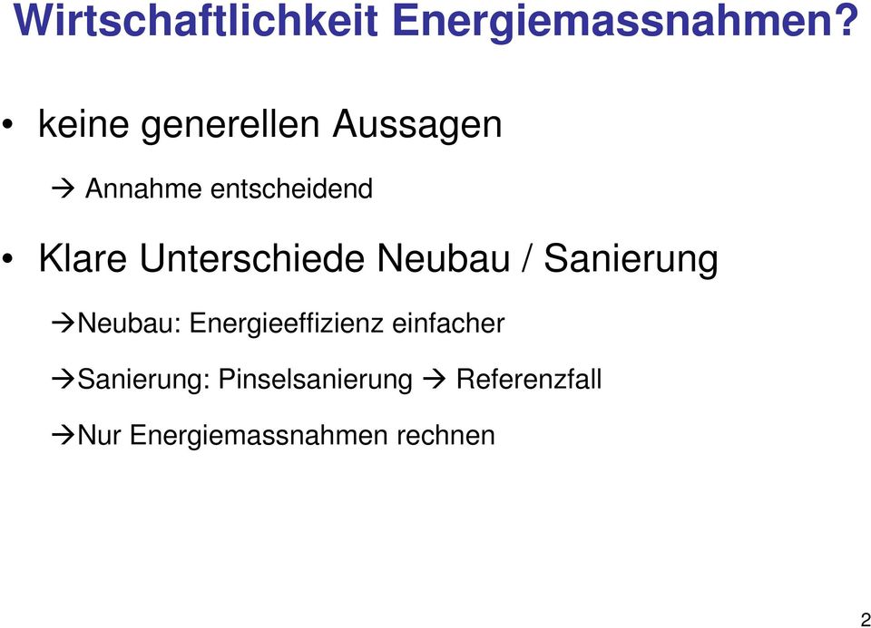 Unterschiede Neubau / Sanierung Neubau: Energieeffizienz