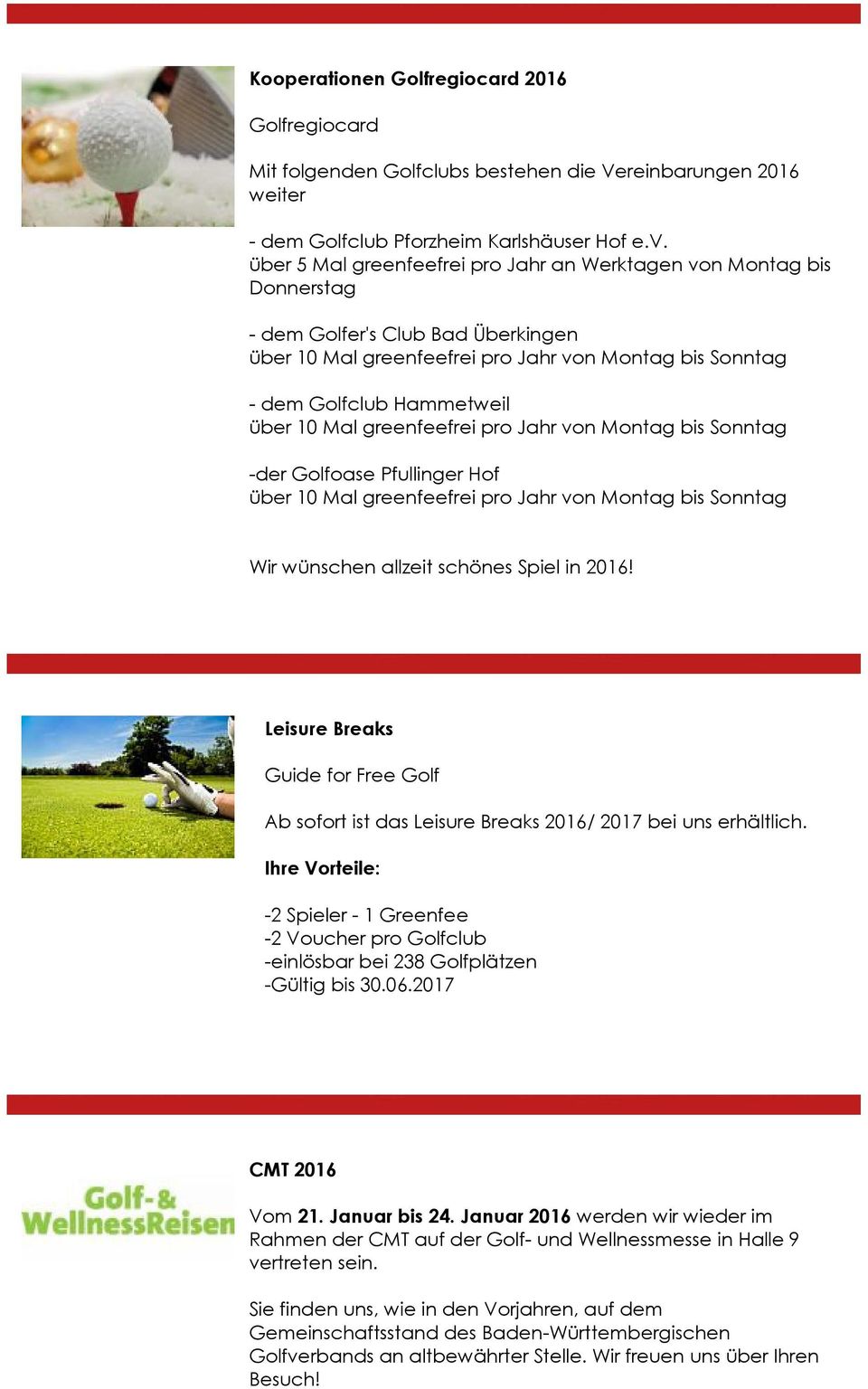 2016! Leisure Breaks Guide for Free Golf Ab sofort ist das Leisure Breaks 2016/ 2017 bei uns erhältlich.