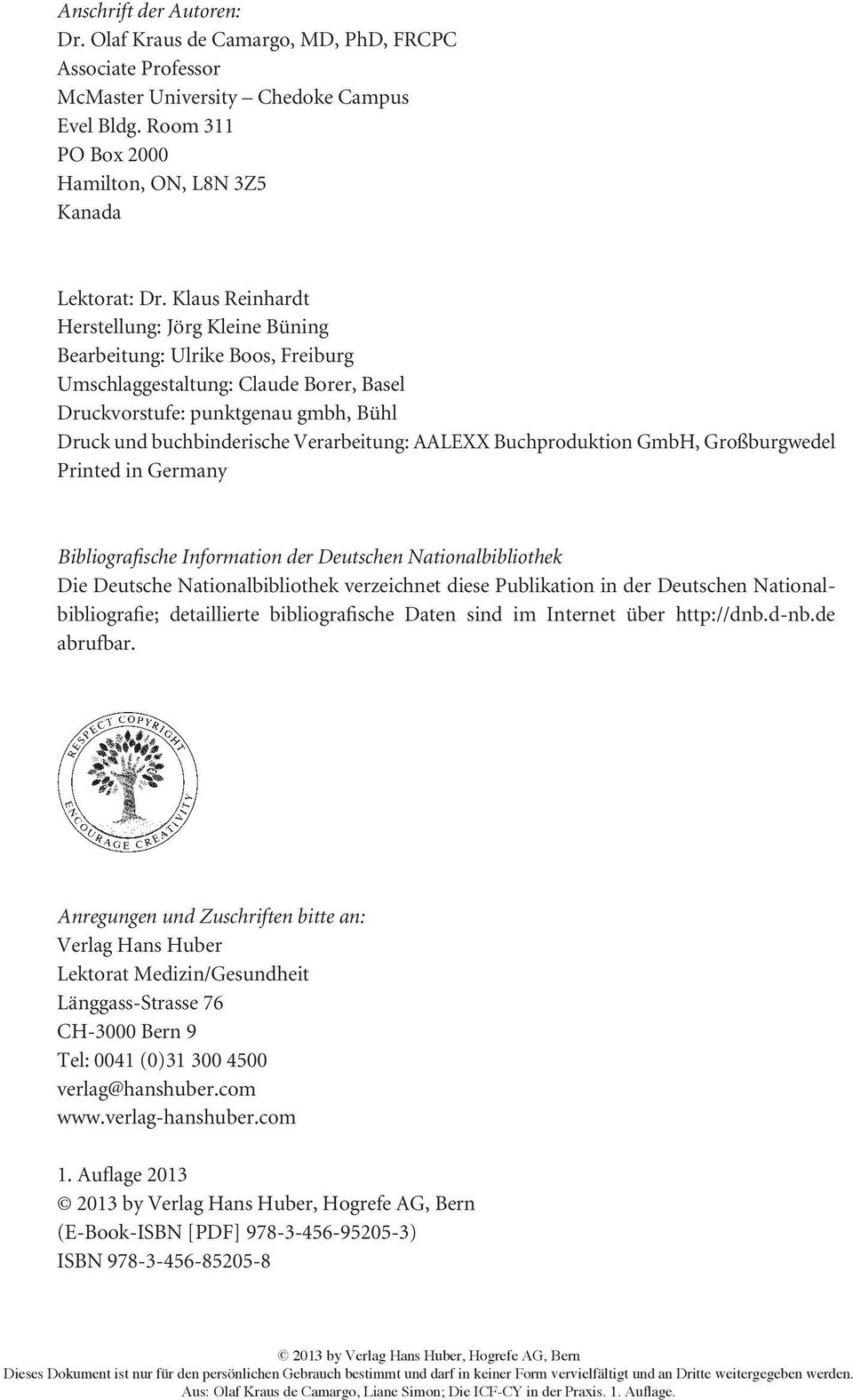 AALEXX Buchproduktion GmbH, Großburgwedel Printed in Germany Bibliografische Information der Deutschen Nationalbibliothek Die Deutsche Nationalbibliothek verzeichnet diese Publikation in der
